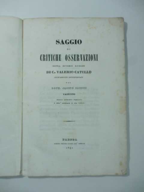Saggio di critiche osservazioni sopra diversi luoghi di C. Valerio Catullo nuovamente interpretati